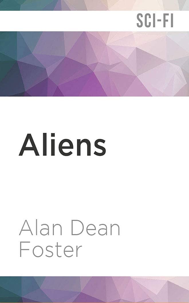 Aliens: The Official Movie Novelization