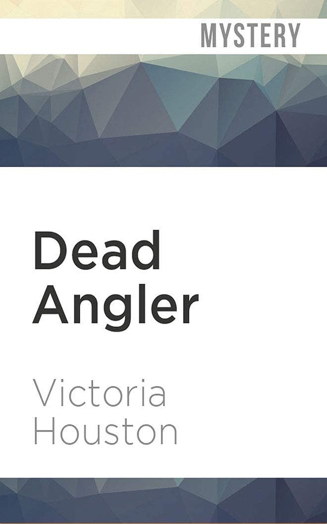 Dead Angler (A Loon Lake Mystery)