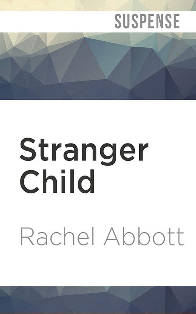 Stranger Child (DCI Tom Douglas)