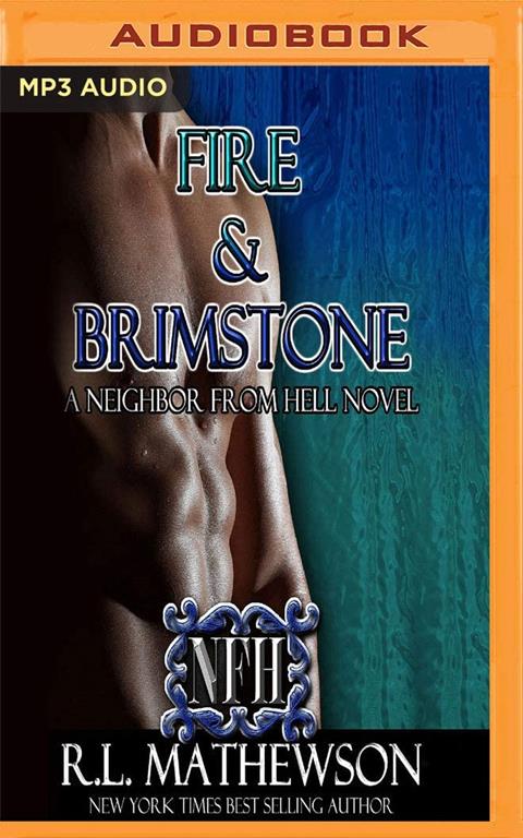 Fire and Brimstone (A Neighbor From Hell)