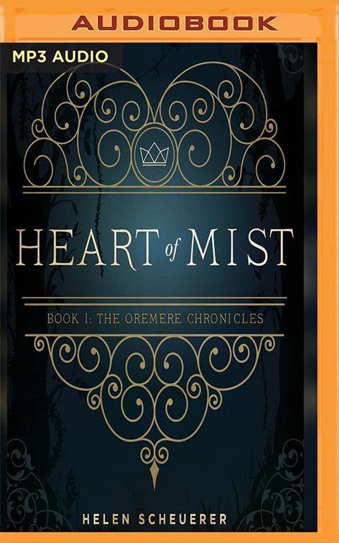 Heart of Mist (The Oremere Chronicles)