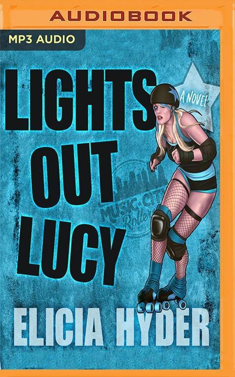 Lights Out Lucy (Music City Rollers)