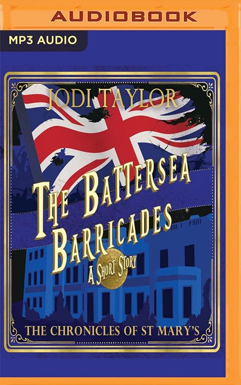 Battersea Barricades, The (The Chronicles of St Mary's)