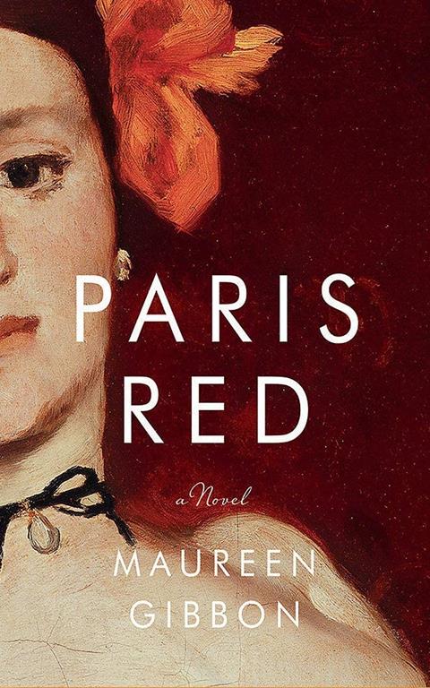 Paris Red: A Novel