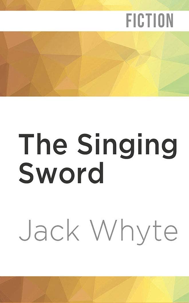 The Singing Sword (Camulod Chronicles)