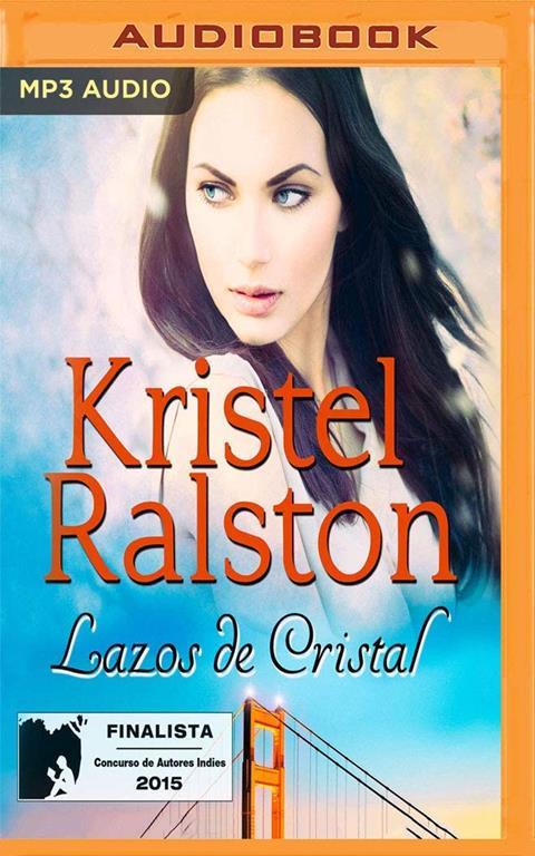 Lazos de Cristal (Spanish Edition)