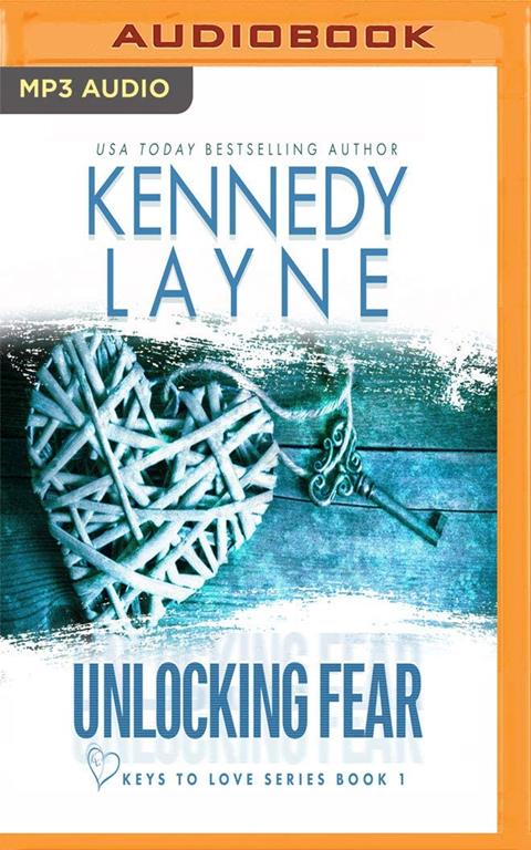 Unlocking Fear (Keys to Love)