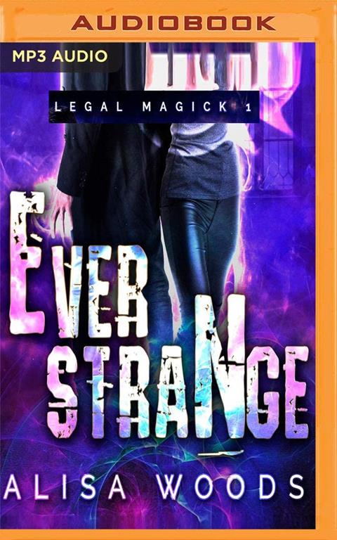 Ever Strange (Legal Magick)