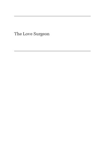 The love surgeon : a story of trust, harm, and the limits of medical regulation