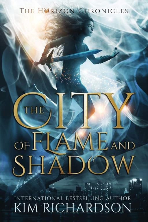 The City of Flame and Shadow (The Horizon Chronicles) (Volume 3)