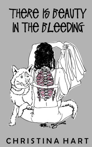 There Is Beauty In the Bleeding