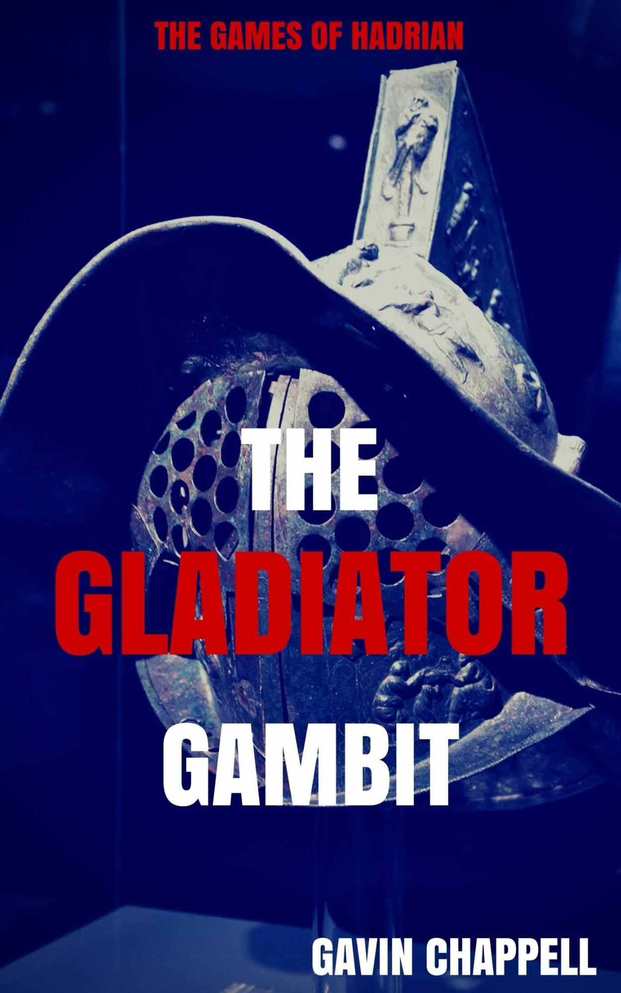 The Games of Hadrian - The Gladiator Gambit