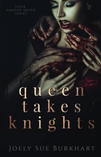 Queen Takes Knights (Their Vampire Queen) (Volume 1)