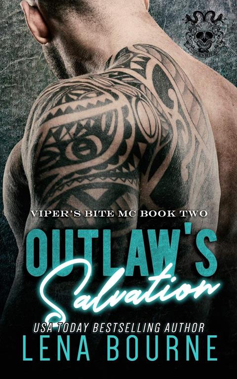 Outlaw's Salvation (A Viper's Bite MC Novel Book 2) (Volume 2)