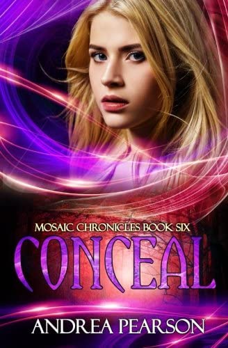 Conceal (Mosaic Chronicles) (Volume 6)