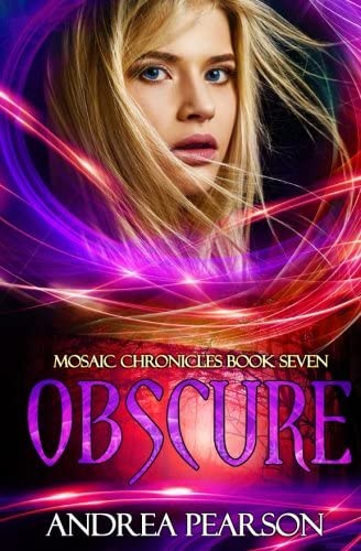 Obscure (Mosaic Chronicles) (Volume 7)