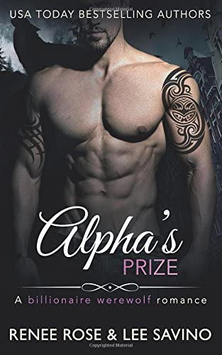 Alpha's Prize: A Werewolf Romance (Bad Boy Alphas) (Volume 3)