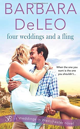 Four Weddings and a Fling (Weddings in Westchester) (Volume 3)