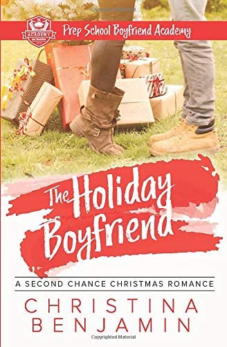 The Holiday Boyfriend (Prep School Boyfriend Academy) (Volume 4)