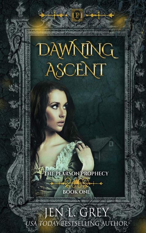 Dawning Ascent (The Pearson Prophecy)