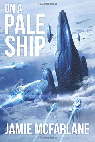 On a Pale Ship (Volume 1)