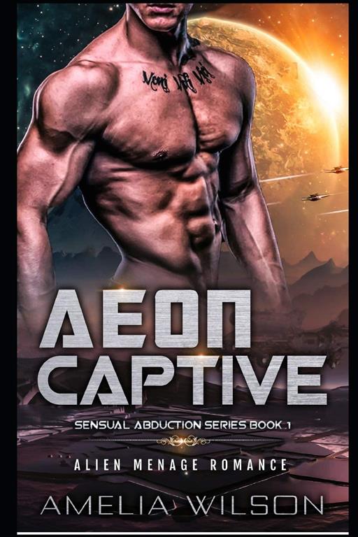 Aeon Captive: Alien Menage Romance (Sensual Abduction Series) (Volume 1)