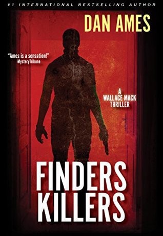 Finders Killers: A Wallace Mack Thriller (Wallace Mack Thrillers) (Volume 3)