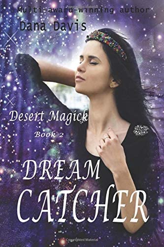 Desert Magick: Dream Catcher (Volume 2)