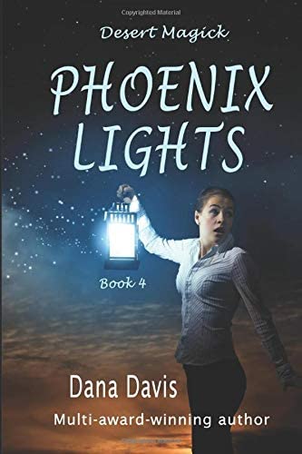 Desert Magick: Phoenix Lights (Volume 4)