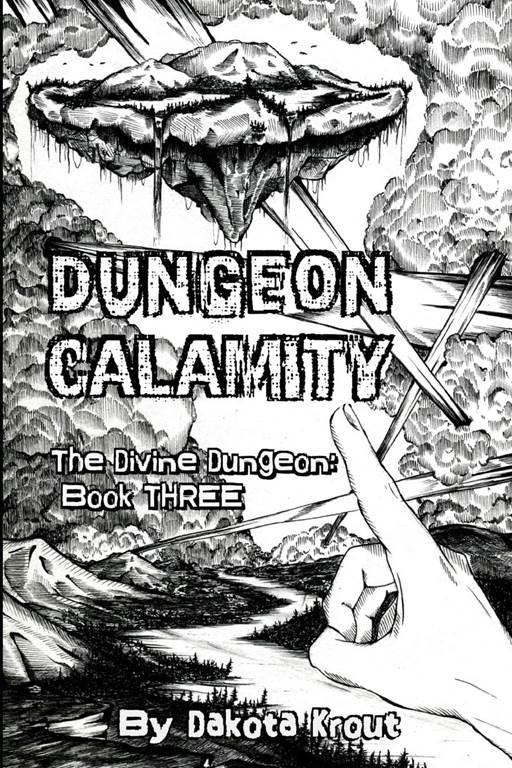 Dungeon Calamity (The Divine Dungeon) (Volume 3)