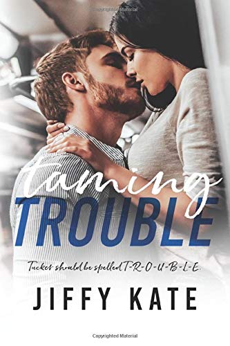 Taming Trouble (Finding Focus)