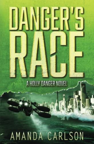 Danger's Race: Holly Danger Book 3 (Volume 3)