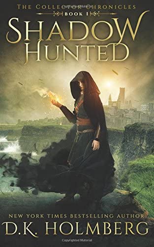 Shadow Hunted (The Collector Chronicles) (Volume 1)