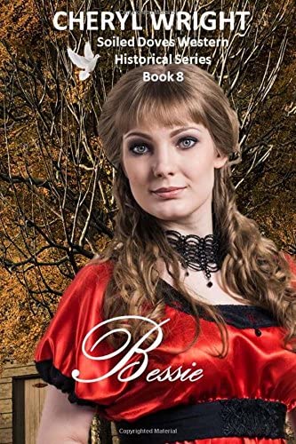 Bessie (The Soiled Doves Series) (Volume 8)