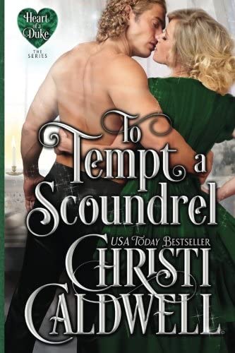 To Tempt a Scoundrel (Heart of a Duke)