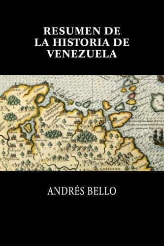 Resumen de la historia de Venezuela (Spanish Edition)