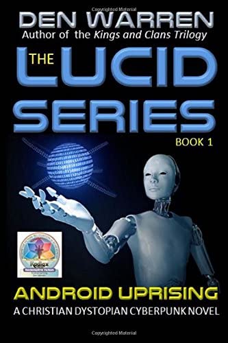 The Lucid Series: Android Uprising (Volume 1)