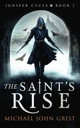 The Saint's Rise (Ignifer Cycle) (Volume 1)