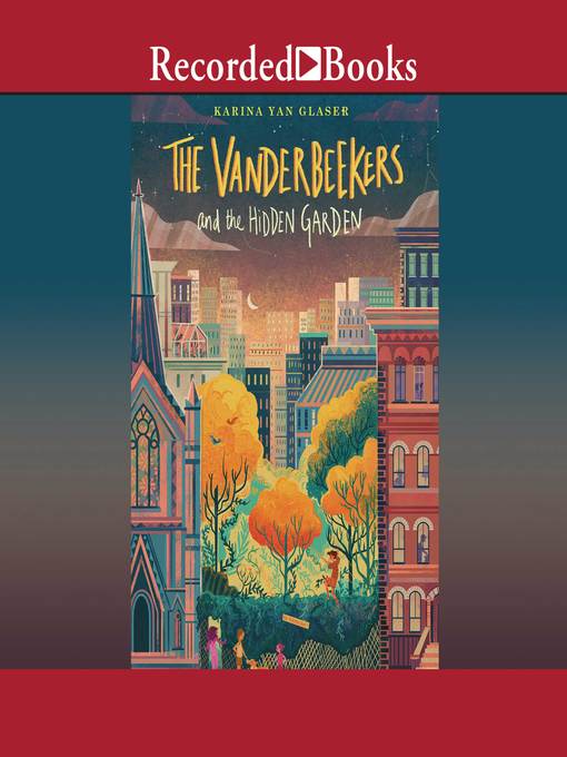 The Vanderbeekers and the Hidden Garden