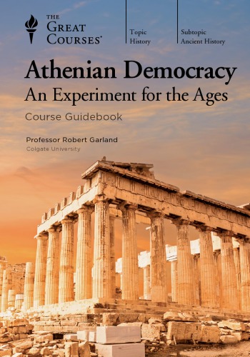 Athenian democracy : an experiment for the ages