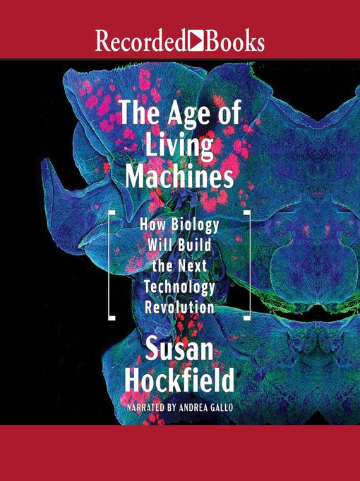 The Age of Living Machines