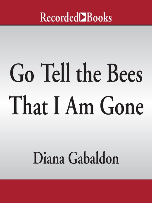 Go Tell the Bees That I Am Gone