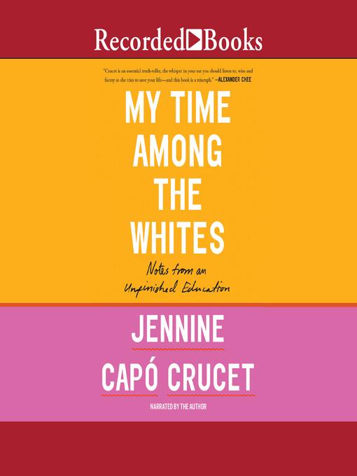 My Time Among the Whites