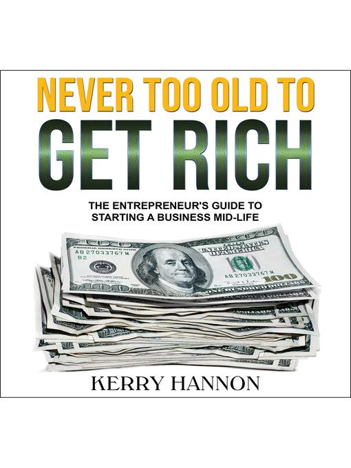 Never Too Old to Get Rich