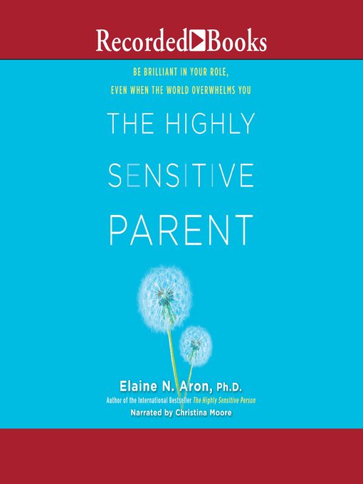 The Highly Sensitive Parent