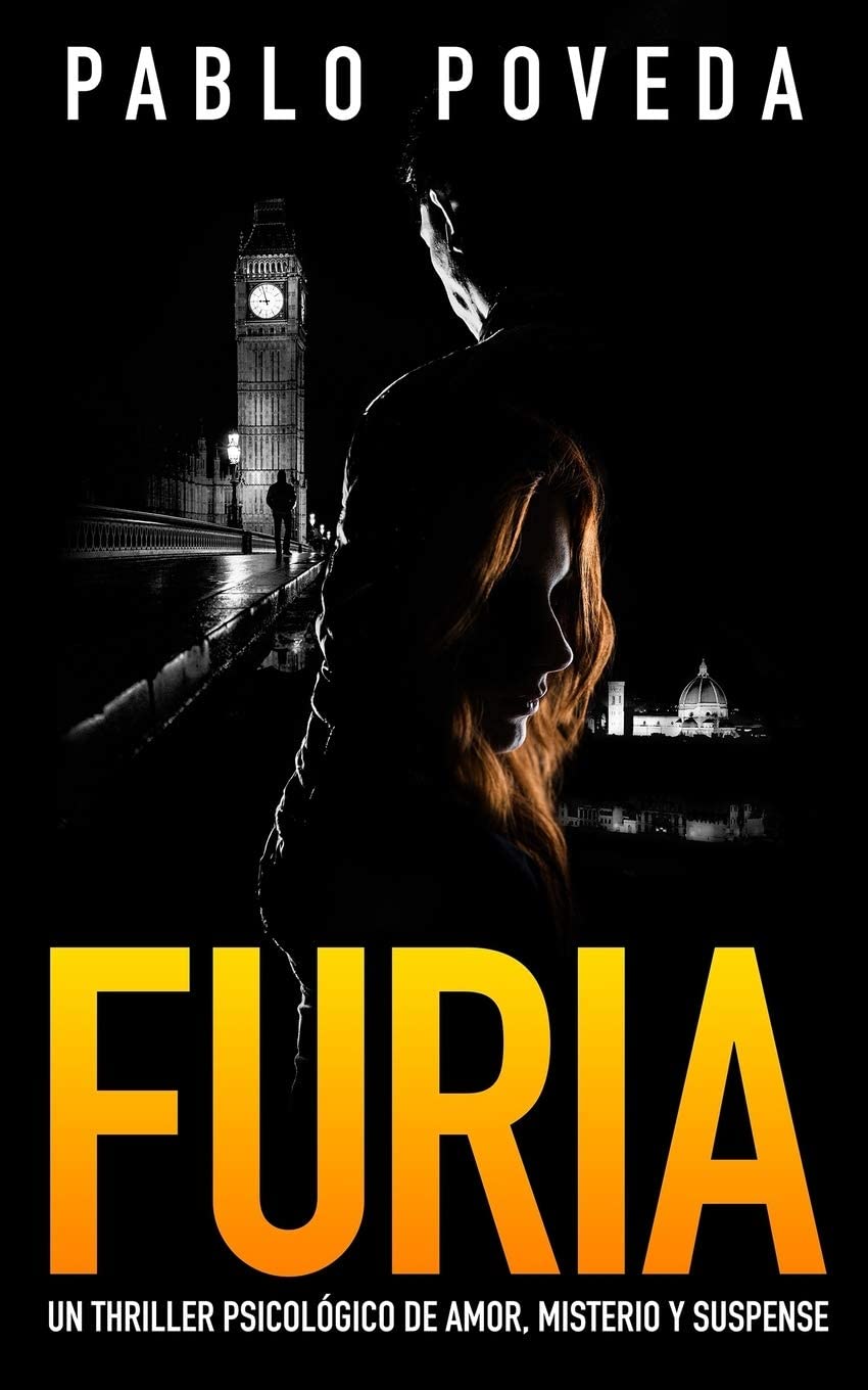 Furia: Un thriller psicol&oacute;gico de amor, misterio y suspense (Suspenso Rom&aacute;ntico) (Spanish Edition)