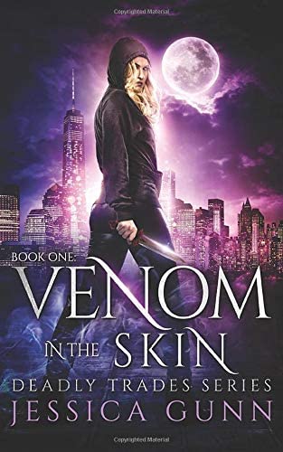 Venom in the Skin: Deadly Trades Series: Book One