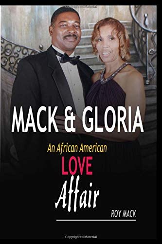 Mack &amp; Gloria: An African American Love Affair