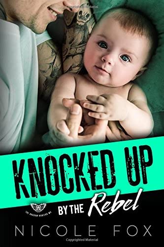 KNOCKED UP BY THE REBEL: The Shadow Hunters MC