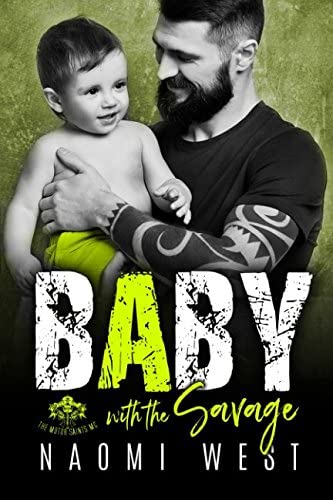 BABY WITH THE SAVAGE: The Motor Saints MC